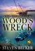 Wood's Wreck: Mac Travis Adventure Thrillers by Steven Becker