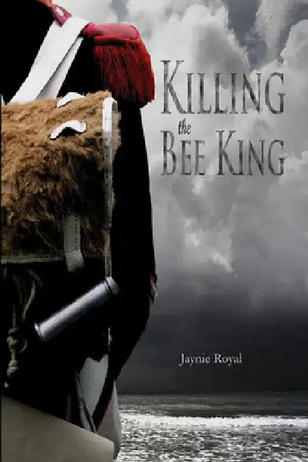 Killing the Bee King by Pj Royal