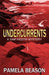 Undercurrents by Pamela Beason