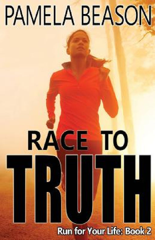Race to Truth by Pamela Beason