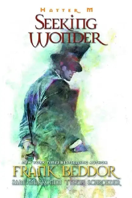 Hatter M: Seeking Wonder by Frank Beddor