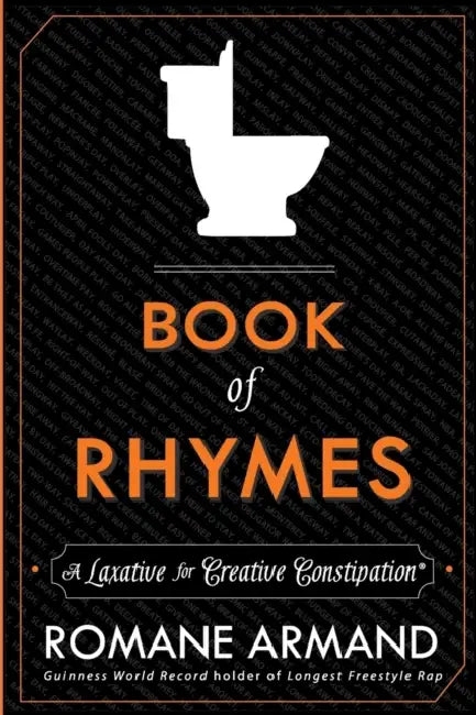 Book of Rhymes: A Laxative for Creative Constipation by Romane Armand, Otis Kopp