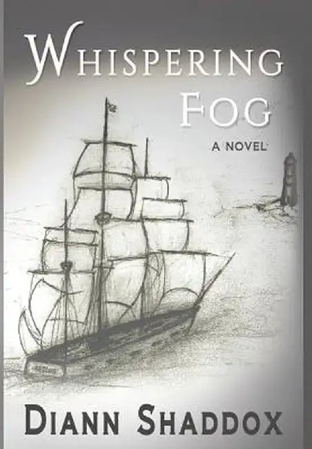 Whispering Fog by Diann Shaddox