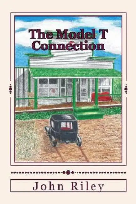 The Model T Connection by Julie Evers