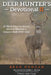 Deer Hunter's Devotional II: 31 More Days to Scout, Hunt & Harvest a Deeper Walk with God by Bobby L. Martin