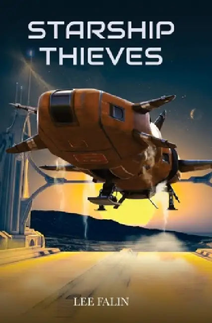 Starship Thieves by Lee Falin