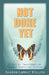 Not Done Yet: A Tale of Transformation Through Transplant Surgery by Sharon Lamhut Willen