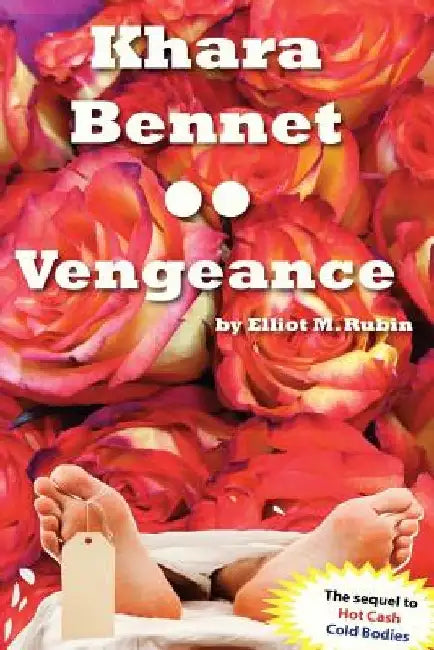 Khara Bennet: Vegeance by Elliot M. Rubin