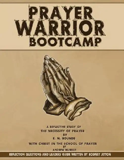 Prayer Warrior Bootcamp by Andrew Murray