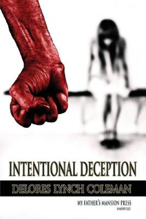 Intentional Deception by Delores Lynch Coleman