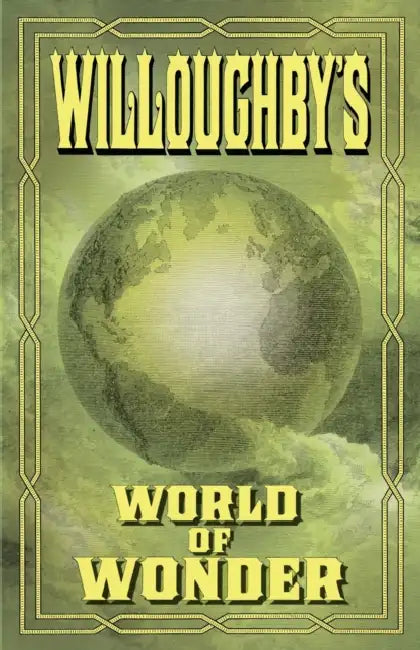 Willoughbys World Of Wonder