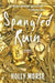 Spangled Ruin by Holly Morse