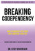 Breaking Codependency: How to Navigate the Traps That Sabotage Your Life by Lesly Devereaux