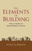 The Elements of Building: A Business Handbook for Residential Builders & Tradesmen by Mark Q. Kerson