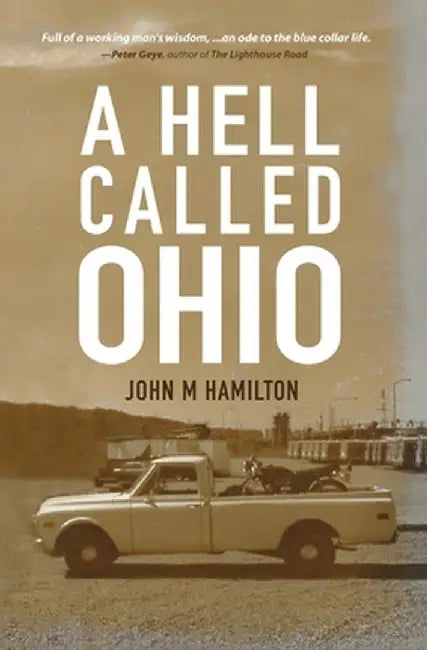 A Hell Called Ohio by John M. Hamilton