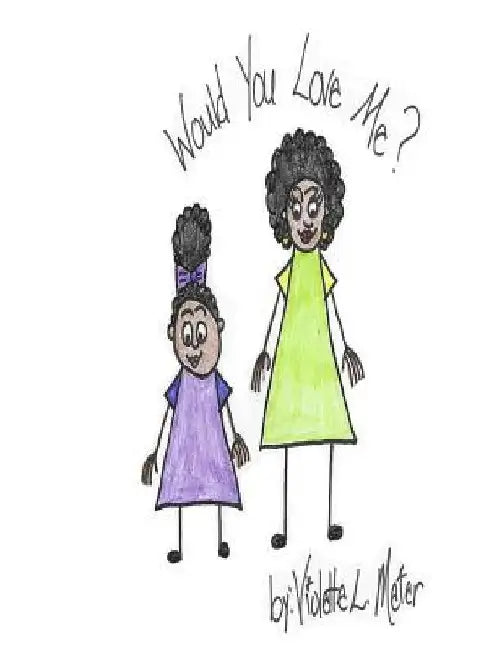 Would You Love Me? by Violette L. Meier