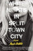 White Nights in Split Town City by Annie DeWitt