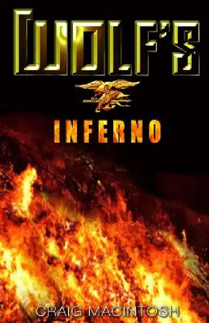 Wolf's Inferno by Craig J. MacIntosh