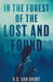 In the Forest of the Lost and Found by K. D. Van Brunt