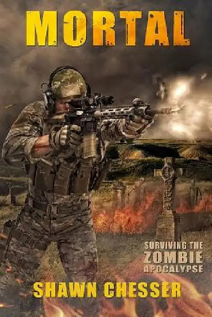 Mortal: Surviving the Zombie Apocalypse by Monique Happy