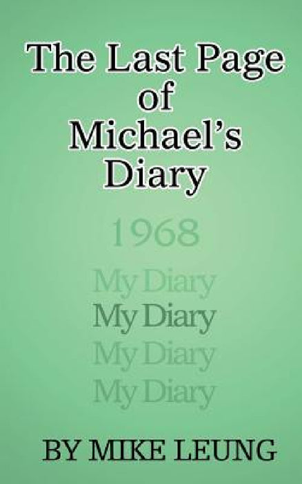 The Last Page of Michael's Diary by Mike Leung