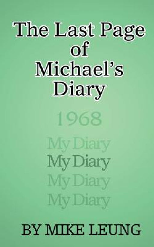 The Last Page of Michael's Diary by Mike Leung