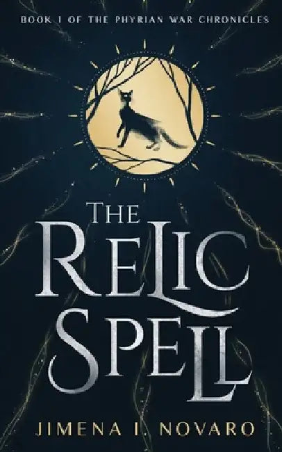 The Relic Spell by Jimena I. Novaro
