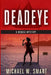 Deadeye by Michael W. Smart