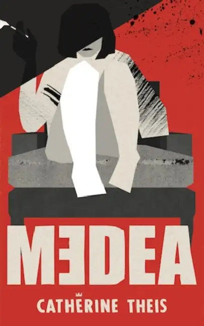 Medea by Catherine Theis