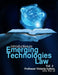 Emerging Technologies Law: Vol. 2 by Victoria Sutton