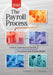 The Payroll Process 2022: A Basic Guide to U.S. Payroll Procedures and Requirements by Gregory Mostyn