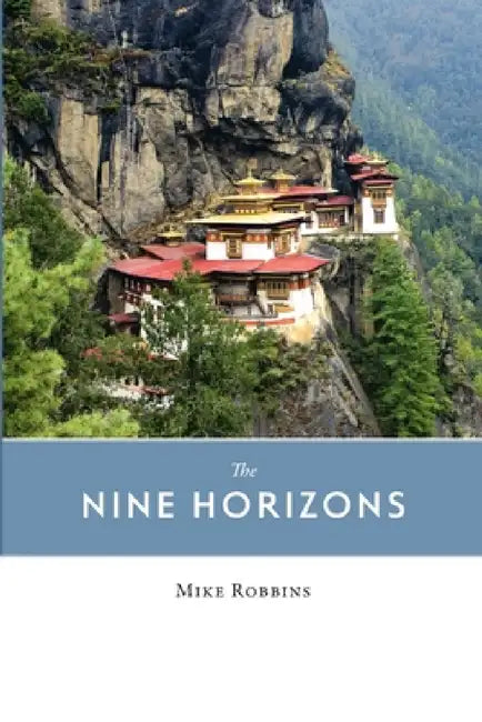 The Nine Horizons by Mike Robbins