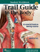 Trail Guide to the Body Student Workbook by Andrew Biel