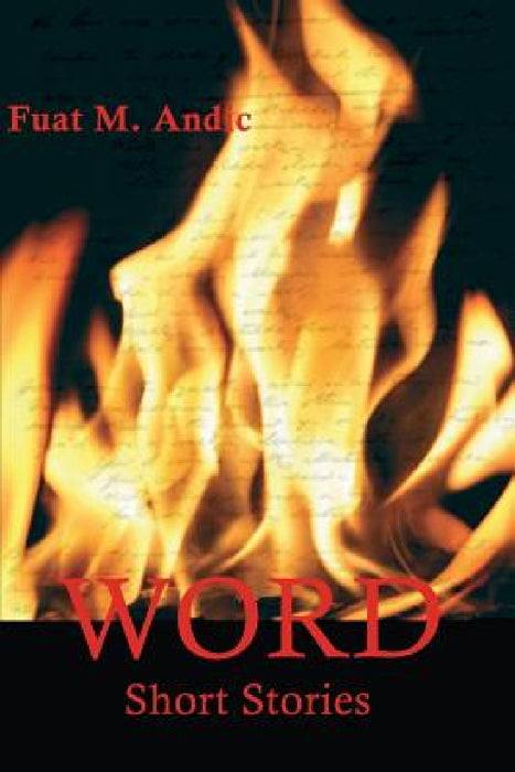 Word: Short Stories by Fuat M. Andic
