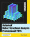 Autodesk Robot Structural Analysis Professional 2015: Essentials by Ken Marsh