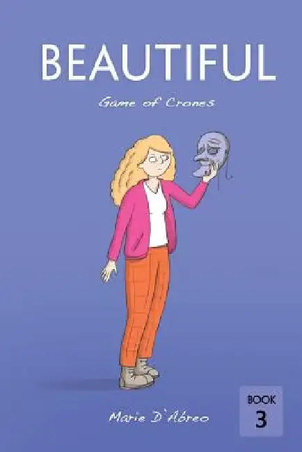 Beautiful: Game of crones by Marie D'Abreo