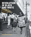 Revolution in Black and White: Photographs of the Civil Rights Era by Ernest Withers by Ernest C. Withers, Richard Cahan, Michael Williams