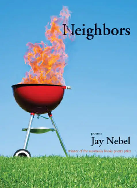 Neighbors by Jay Nebel
