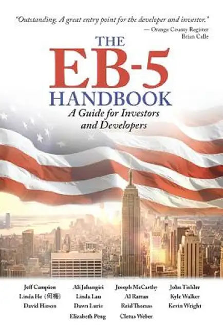 The Eb-5 Handbook: A Guide for Investors and Developers by Jahangiri, Ali
