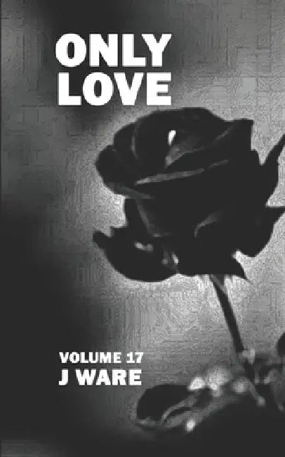 Only Love by J. Ware