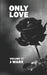 Only Love by J. Ware
