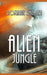 Alien Jungle by Roxanne Smolen