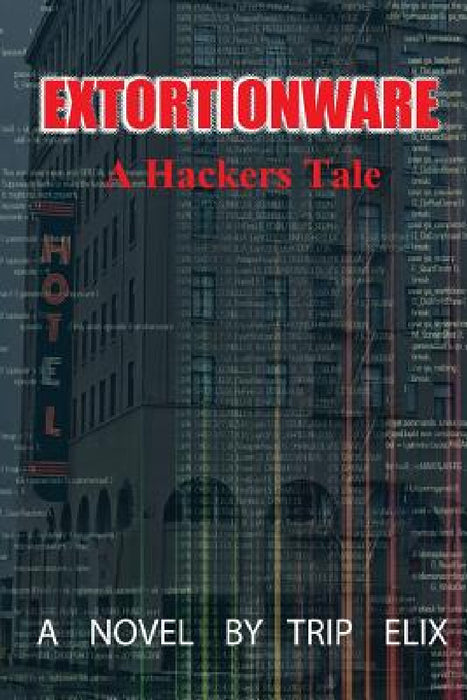Extortionware by Trip Elix