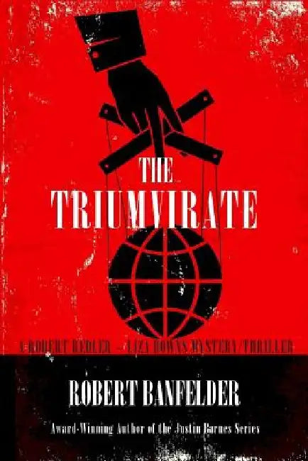 The Triumvirate by Robert Banfelder