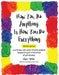 How You Do Anything Is How You Do Everything by Cheri Huber