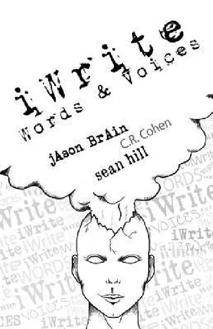 iWrite: Words & Voices by C. R. Cohen