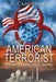 The American Terrorist: Book One: Vengeance Rising by Colby Sturm