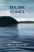 Sea, Sky, Islands: Three stories by Marsha Karr