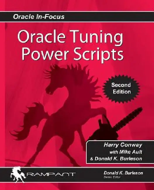 Oracle Tuning Power Scripts: With 100+ High Performance SQL Scripts by Mike Ault