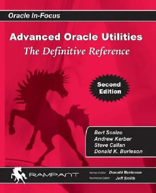 Advanced Oracle Utilities: The Definitive Reference by Donald Burleson